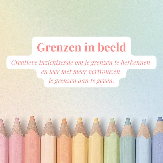 Creatieve inzichtsessie: Grenzen in Beeld – Ontdek jouw grenzen en vind meer rust